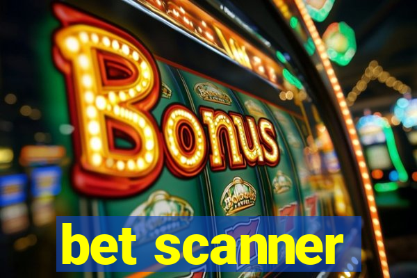 bet scanner